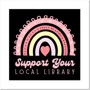 Support Your Local Library Posters and Art